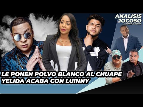 INTENTARON BREGA A EL CHUAPE CON POLVO BLANCO - YELIDA VS. LUINNY