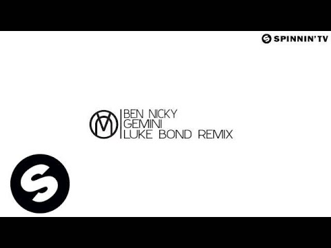 Ben Nicky - Gemini (Luke Bond Remix) [Out Now!] - UCpDJl2EmP7Oh90Vylx0dZtA