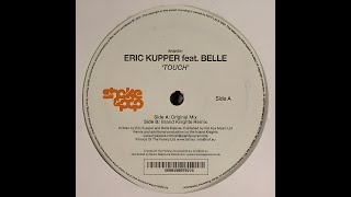 Eric Kupper feat. Belle - Touch (Original Mix) [Vinyl] (2007)