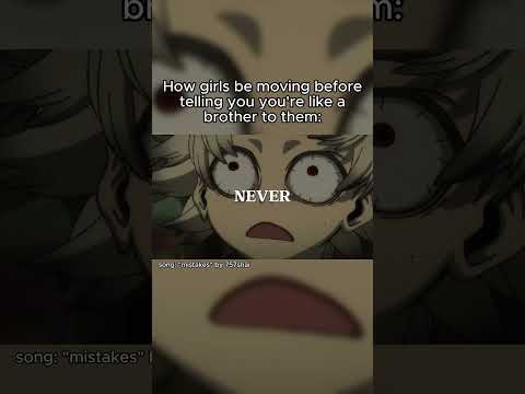 How girls be moving before telling you you're like a brother to them #gachiakuta #anime #shorts