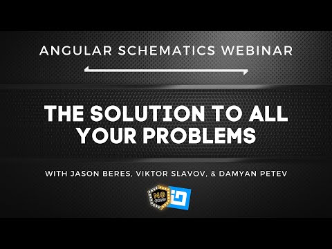Angular Schematics - The Solution to All Your Problems Webinar | ng-conf & Infragistics | #ngconf