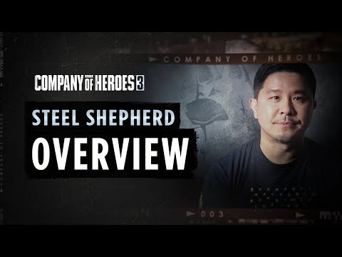 Company of Heroes - Steel Shepherd Overview