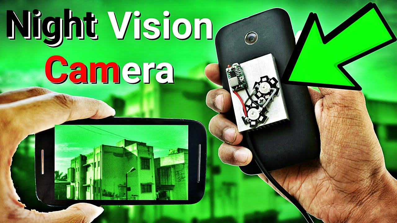 How To Make Infrared Night Vision Camera From Any Smartphone - night vision hack roblox