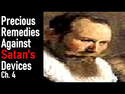 Precious Remedies Against Satan's Devices, Chapter 4 - Puritan Thomas Brooks