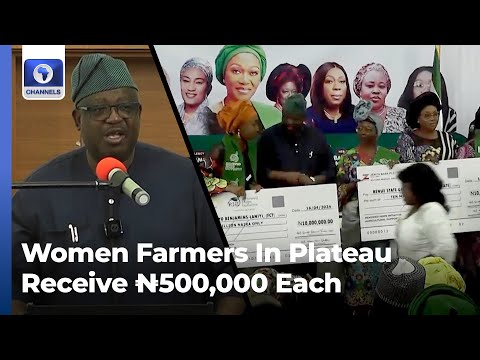 Renewed Hope Initiative: Women Farmers In Plateau State Receive ₦500,000 Each