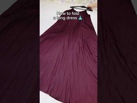 How to fold a long dress 👗 #lifehack #shorts #tipsandtricks #cleaning #momhacks #firsttimemom #diy
