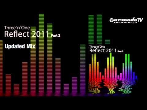 Three 'N One - Reflect (Updated Mix) - UCGZXYc32ri4D0gSLPf2pZXQ