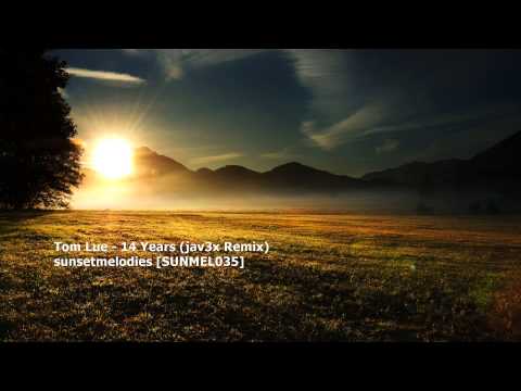 Tom Lue - 14 Years (jav3x Remix)[SUNMEL035] - UCU3mmGhuDYxKUKAxZfOFcGg