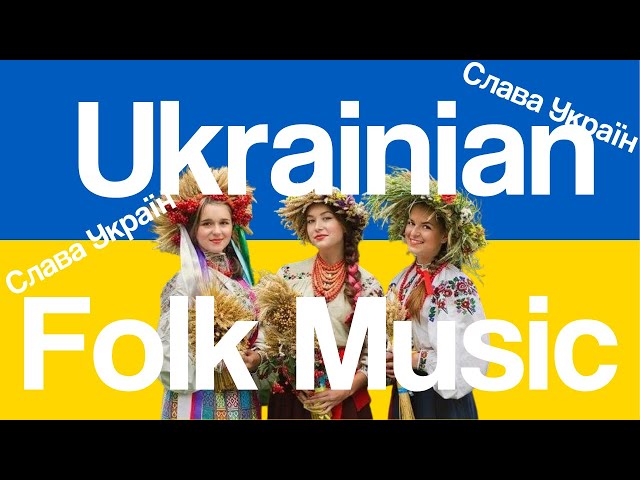 Ukrainian Folk Music: A Brief History