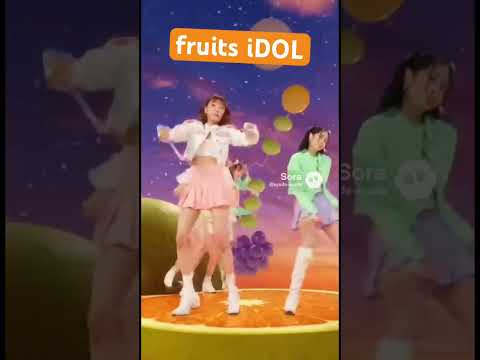 fruits dance （iDOL ver）