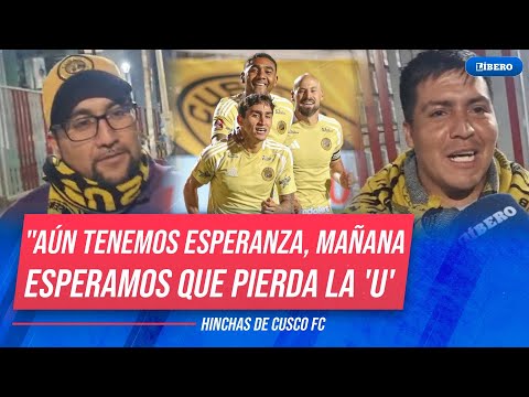 ¡LE REZAN A LOS 'CHURRES' | Hinchas de CUSCO FC felices con el triunfo y esperan que la 'U' PIERDA