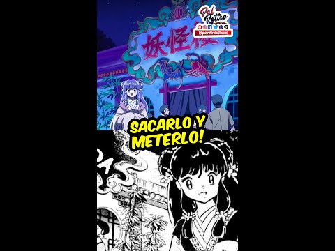 Sacarlo y METERLO Escenas que CAMBIAN COMPLETAMENTE el CONTEXTO en RANMA 1/2