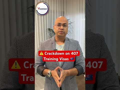 ⚠️ Crackdown on 407 Training Visas 🇦🇺