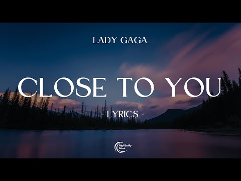 Lady Gaga - Close To You [Lyrics] ⭐️ ~ Harlequin 💥 ~ Joker Folie a Deux Movie Soundtrack ⭐️