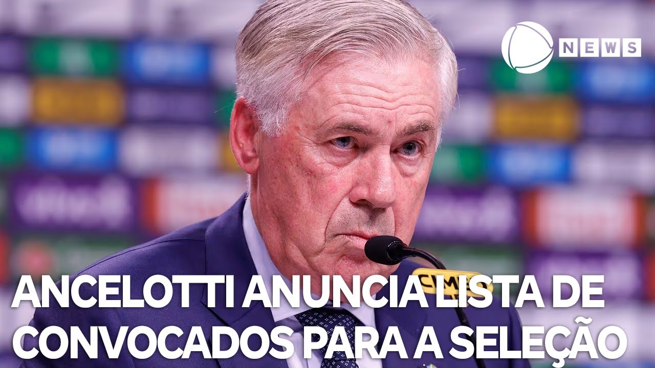 Ancelotti anuncia lista de convocados para a Seleção Brasileira veja lista