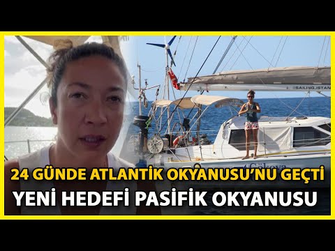 Atlantik'i Geçen İlk Türk Kadın Başak Mireli: Düşündüğüm Kadar Kolay Olmadı