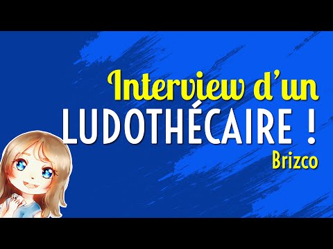 Qu'est-ce que le métier de LUDOTHECAIRE ? Interview de Brizco