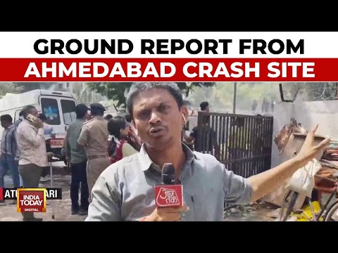 India Today Exclusive Ground Report From Ahmedabad Air India Plane Crash Site | Gujarat News