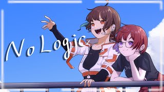 【リア友と】No Logic【歌ってみた】