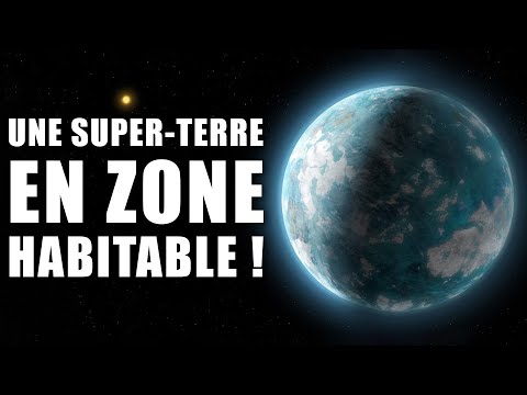 Découverte d'une SUPER-TERRE PROCHE en pleine ZONE HABITABLE ...