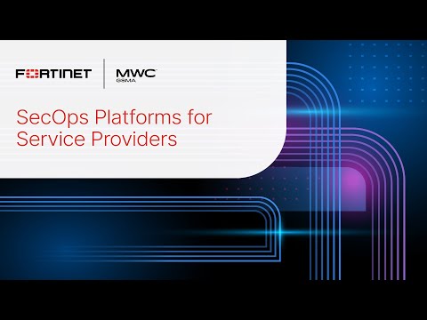 SecOps Platforms for Service Providers | MWC24