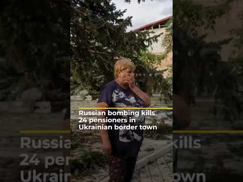 Russian bombing kills at least 24 pensioners in Ukrainian border town | AJ #shorts