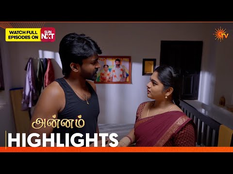 Annam - Highlights | 28 <strong>Sep</strong> <strong>2026</strong> | Tamil Serial | Sun TV