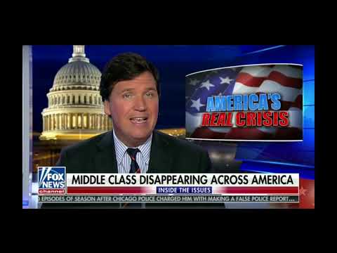 Is America's Middle Class disappearing? - Tucker Carlson 2/22/19