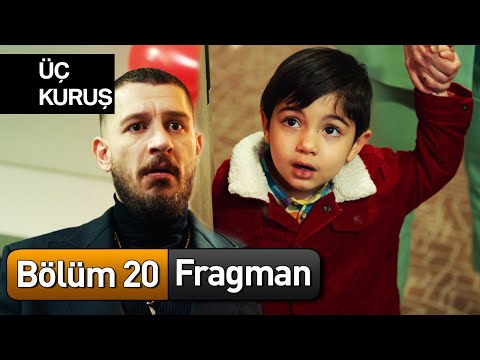 Üç Kuruş 20. Bölüm Fragman