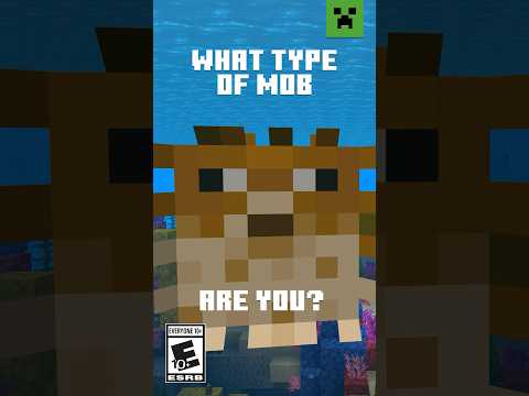 WHAT TYPE OF MOB ARE YOU?