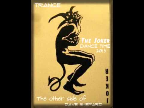 Dave Shepard-THE JOKER-(Trance Dance Ibiza 2013) - UC9x0mGSQ8PBABq-78vsJ8aA