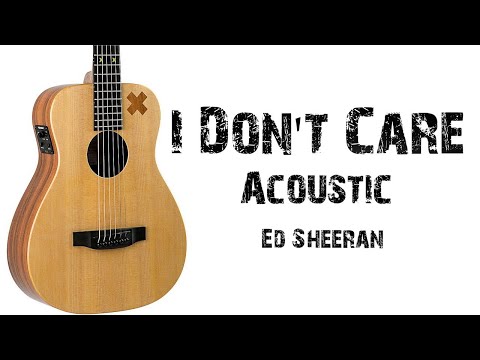 Ed Sheeran - I Don’t Care ( Acoustic ) Lyrics.