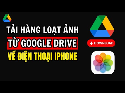 Hướng dẫn tải hàng loại ảnh từ Google Drive về điện thoại iPhone | Chung Nguyễn Channel