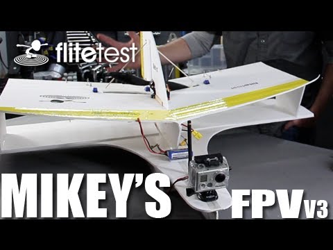 Flite Test - Mikey's FPV v3 - REVIEW - UC9zTuyWffK9ckEz1216noAw