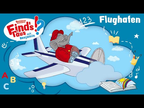 Benjamin Blümchen - Am Flughafen  - LIED für Kinder