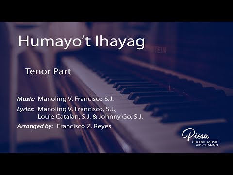 Humayo't Ihayag (Arr. Francisco Reyes) - Tenor