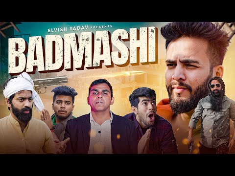 BADMASHI - | Elvish Yadav | Latest Comedy Videos 2022