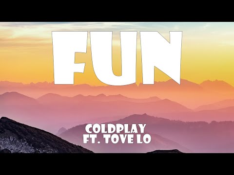 Coldplay Ft. Tove Lo - Fun (Lyrics)