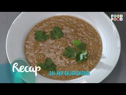 Dal Aur Gajar Shorba | Go Healthy | Chef Sanjeev Kapoor | FoodFood - UCthIcpK06l9bhi9ISgreocw