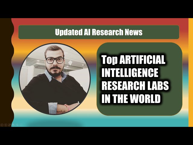 The Top Machine Learning Research Labs in the World