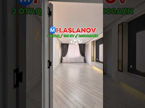 Ⓜ️H.Aslanov, 3otaq,105kv,Çıxarışlı,265000azn.0704476999