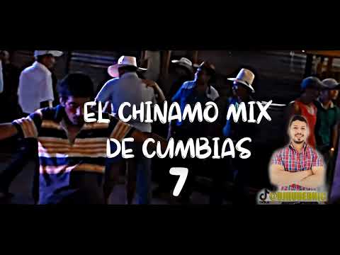 EL CHINAMO MIX DE CUMBIAS VOL 7  BY DJ HUBER NICARAGUA