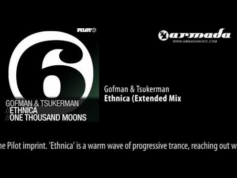 Gofman & Tsukerman - Ethnica (Extended Mix) [PILOT56] - UCGZXYc32ri4D0gSLPf2pZXQ