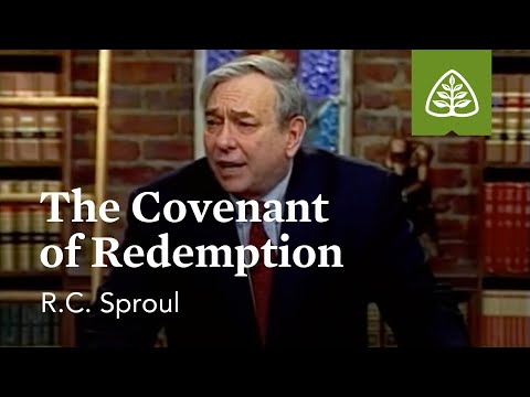 The Covenant of Redemption: The Promise Keeper - God of the Covenants with R.C. Sproul