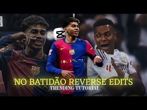 Trending No Batidão Reverse Edits Tutorial in Capcut