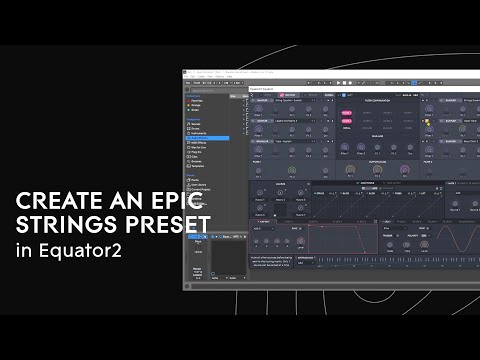 Equator2 OneSound: How to create an epic strings preset