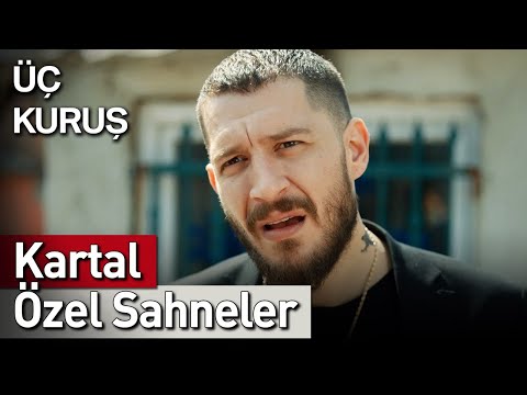 Üç Kuruş | 21. Bölüm Kartal Özel Sahneler 🦅