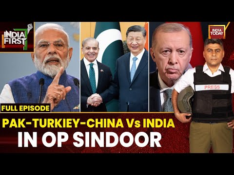 India First With Gaurav Sawant: India Unmasks China-Pakistan-Turkey Nexus In Operation Sindoor