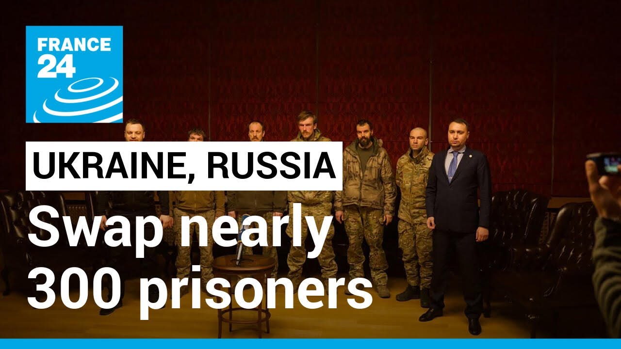 Ukraine, Russia swap nearly 300 prisoners in surprise exchange • FRANCE 24 English