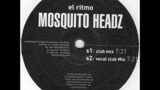 Mosquito Headz - El ritmo